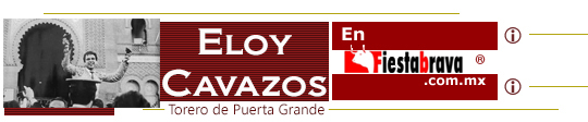 Eloy Cavazos "Torero de Puerta Grande"
