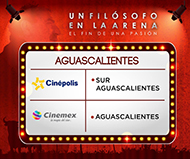 UN FILÓSOFO EN LA ARENA - AGUASCALIENTES