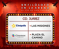 UN FILÓSOFO EN LA ARENA - CIUDAD JUÁREZ