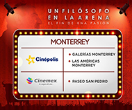 UN FILÓSOFO EN LA ARENA - MONTERREY