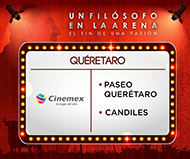 UN FILÓSOFO EN LA ARENA - QUERÉTARO